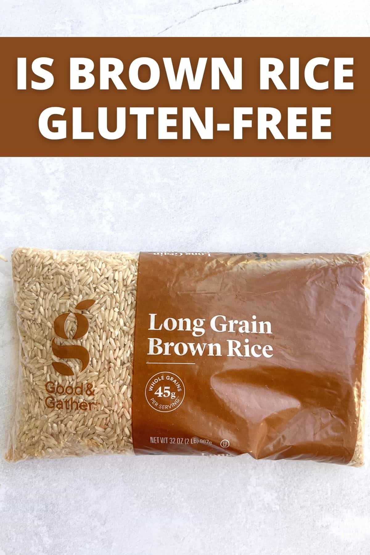 A bag of brown rice, with text that reads: "Is brown rice gluten-free?"