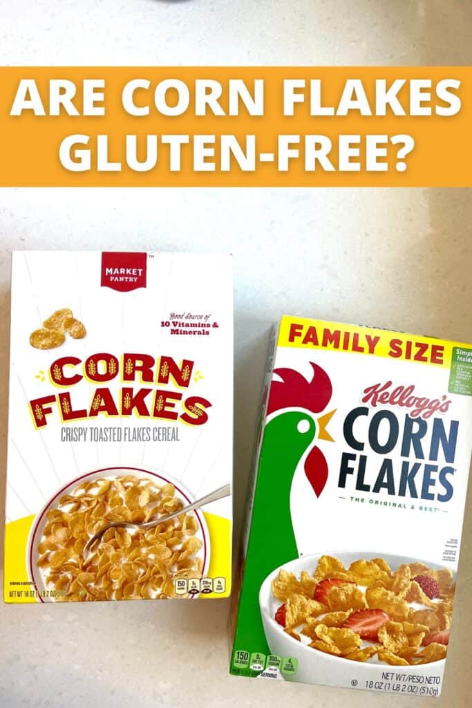 Are Corn Flakes GlutenFree? (BRANDS THAT ARE!) Meaningful Eats